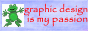 red ugly text that says graphic design is my passion with a very pixilated green frog next to it